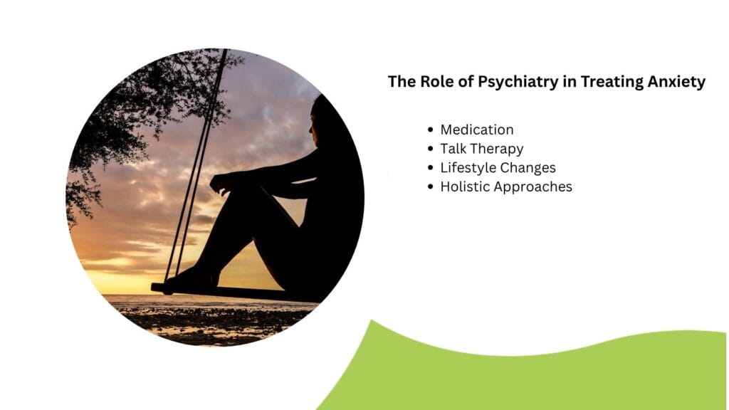 role psychiatry treating anxiety